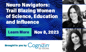 In Person & Livestream Event | Neuro Navigators: Trail Blazing Women of Science, Education and Influence | Nov 8, 2023 | Brought to you by Cognizen | In-Person: https://www.eventbrite.com/e/719814924817?aff=oddtdtcreator | Livestream: https://www.eventbrite.com/e/720765086777?aff=oddtdtcreator