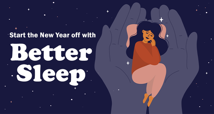 Start the New Year off with Better Sleep