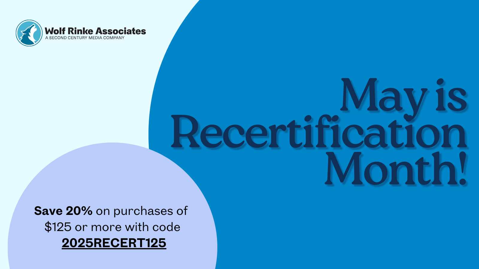 Wolf Rinke Associates | May is Recertification Month!